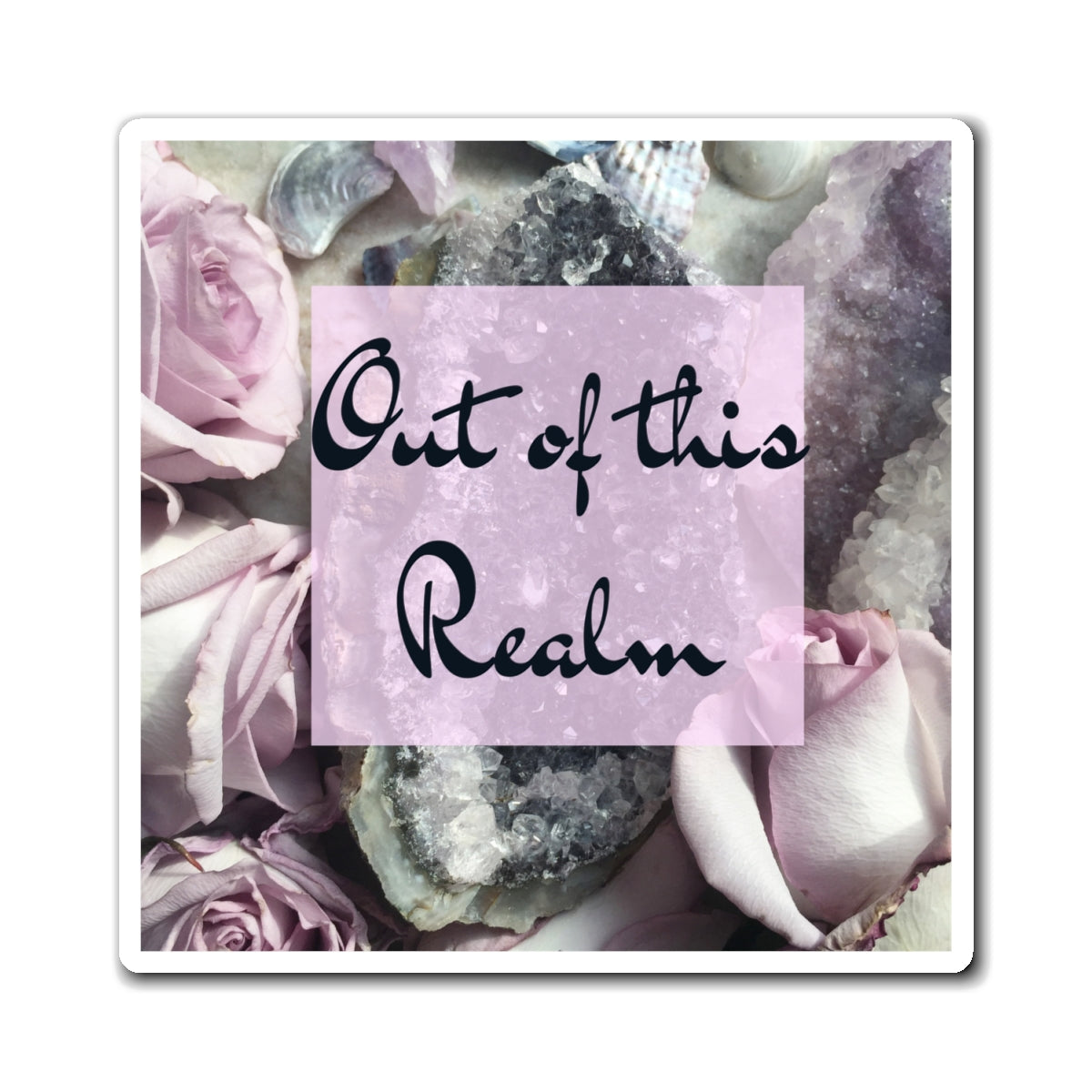 'Out of this Realm' Amethyst & Rose Magnet