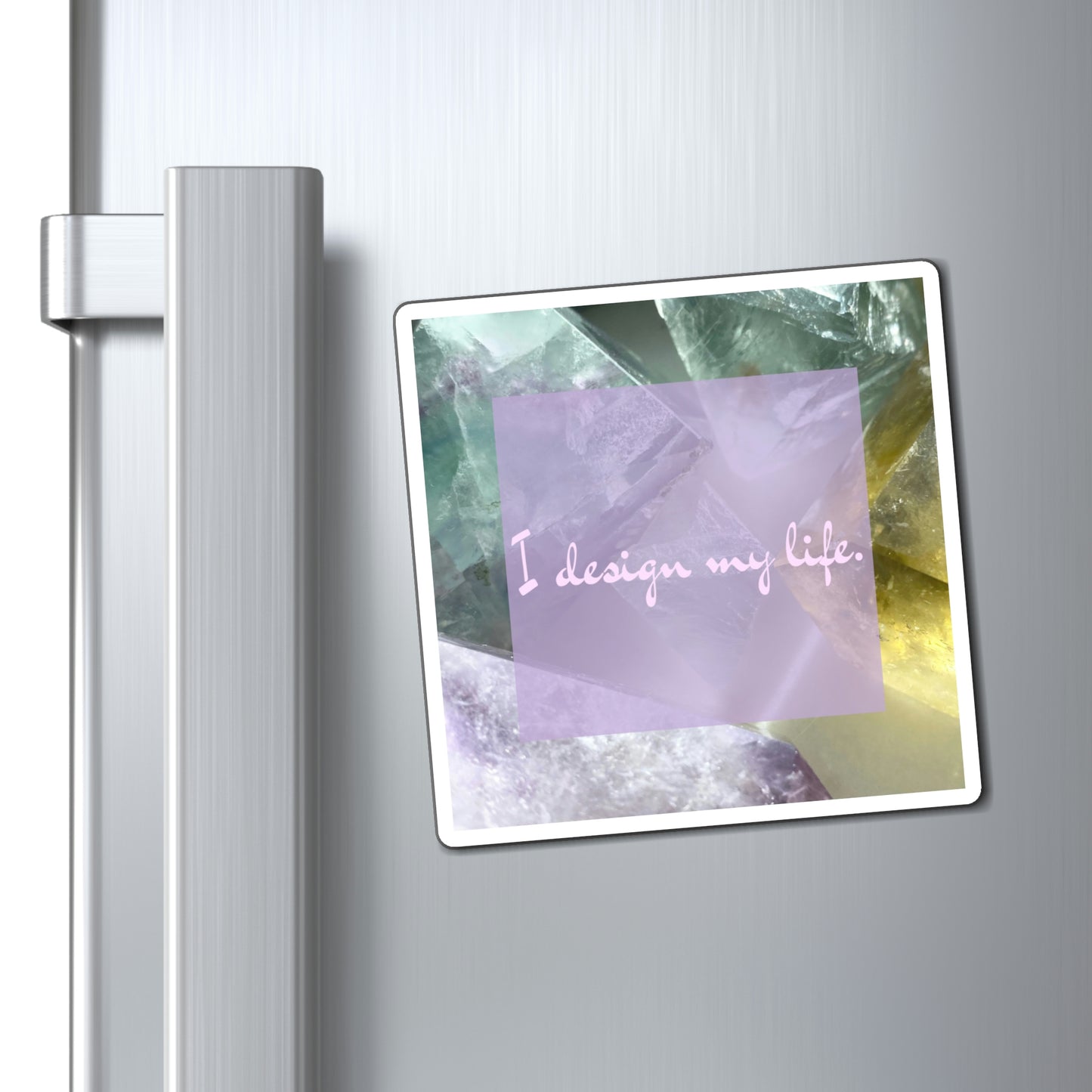 'I design my life.' Crystal Amethyst + Fluorite Imagery Magnet